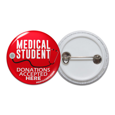 Medical Student Donations Pinback Button 